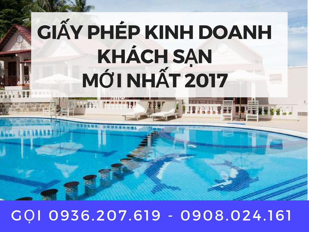 thu-tuc-xin-giay-phep-kinh-doanh-khach-san-moi-nhat-nam-2017