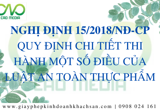 Nghị định 15/2018/NĐ-CP – Quy định chi tiết thi hành một số điều của luật an toàn thực phẩm
